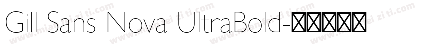Gill Sans Nova UltraBold字体转换